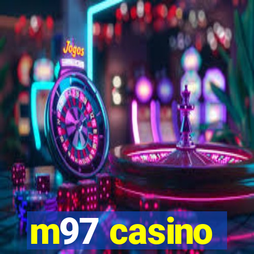 m97 casino